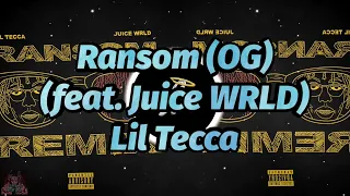 lil tecca ransom og feat juice wrld both juice verses lyrics unreleased 
