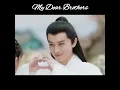 Download Lagu My dear brothers #cdrama #shorts #youtubeshorts