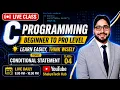 Conditional Statements in C Programming if if-else else-if switch Complete C Course Ashwani