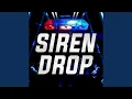 Lagu Siren Drop