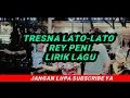 Lagu TRESNA LATO-LATO- REY PENI (LIRIK) #raypeni #tresnalatolato #liriklagubali #liriklagu