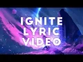 K-391 \u0026 Alan Walker – Ignite (Lyrics/Lyric Video) ft. Julie Bergan, Seungri