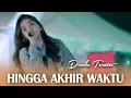 Download Lagu DINDA TERATU_HINGGA AKHIR WAKTU_GG MUSIC_DANGDUT OJING #dindateratu #dangdut #ojing #ggmusic 