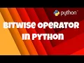 Bitwise Operator in Python Compliment AND OR XOR Left Shift Right Shift