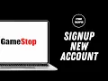 How to SignUp for New Gamestop Account