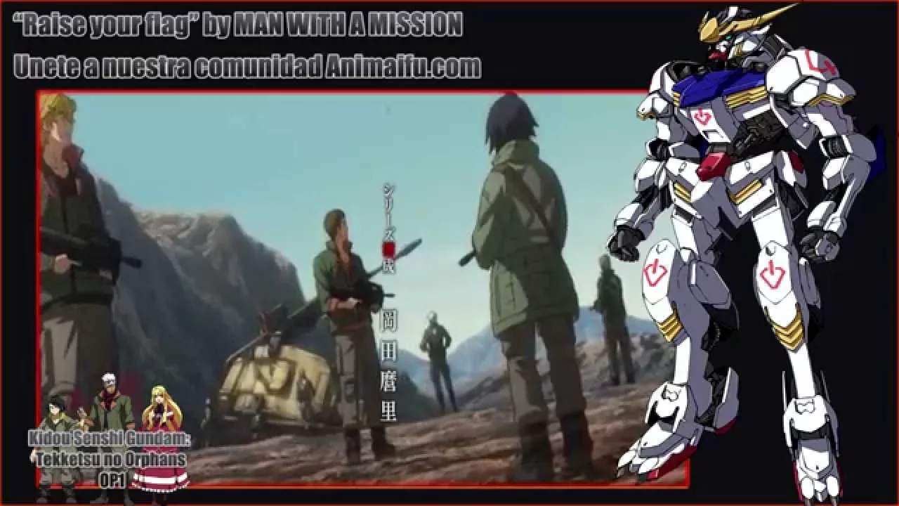 Kidou Senshi Gundam Tekkestsu no Orphans Opening | “Raise your flag” by MAN WITH A MISSION