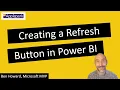 Refresh Dataset Button in Power BI