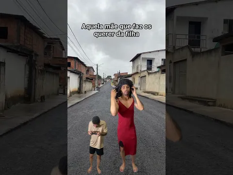 AQUELA MÃE QUE FAZ OS QUERER DA FILHA