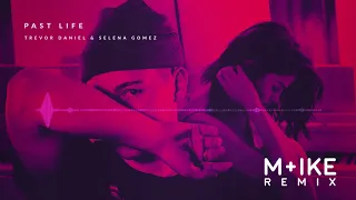 Download Trevor Daniel \u0026 Selena Gomez - Past Life (M+ike Remix) MP3