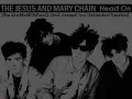 The Jesus And Mary Chain - Head On [the eLeMeNOhPeaQ 'And Joseph Too' Extended Version]