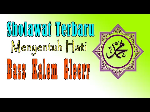 Download MP3 Sholawat Slow Sedih - BASS ANTEP GLERR