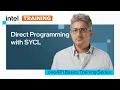 Direct Programming with SYCL Intel Software