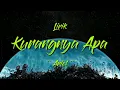 Download Lagu Arief - Kurangnya Apa Lirik