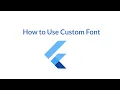How to use custom font in flutter application English