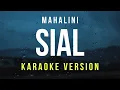 Download Lagu Sial - Mahalini (Karaoke) | REMASTERED