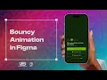 How to prototype bouncy animation in Figma