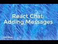 INFO 340 - React Chat Adding Messages