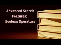 Advanced Search Features Boolean Operators