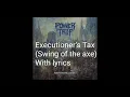 Power Trip Executioner's tax(Swing of the axe) With Lyrics