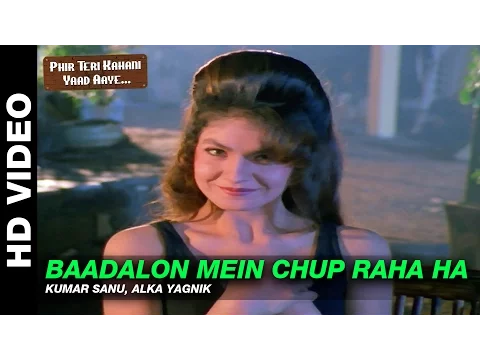 Download MP3 Baadalon Mein Chup Raha Ha - Phir Teri Kahani Yaad Aayee | Kumar Sanu & Alka Yagnik | Rahul Roy