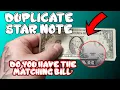 Series 2013 Duplicate Star Note Found - Do You Have The Match