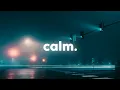 Download Lagu it's okay, calm down. (playlist)