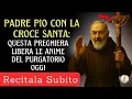 Download Lagu ✅Padre Pio e la Croce Santa: Preghiera potentissima per le anime del purgatorio – Recitala con fede