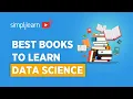 Best Books To Learn Data Science 2020 Data Science For Beginners Data Science Simplilearn