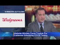 Website Glitches Cause Trouble For Walgreens Customers Scheduling COVID Testing