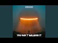 You Won t Believe It