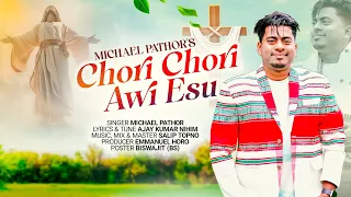 chori chori awi esu new sadri gospel song singer micheal pathor