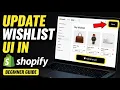 How to update Shopify wishlist UI using theme customization - Beginner Guide