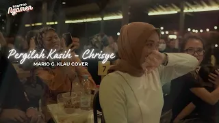 pergilah kasih chrisye cover mario g klau mgk ngamen session 