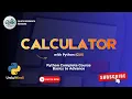 Build a Calculator in Python GUI Step-by-Step Project for Beginners