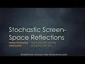 Stochastic Screen-Space Reflections SIGGRAPH 2015