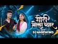 Download Lagu Gori Mola Pyar Cg Song Dj | Cg Trending Remix | DJ Nagesh Bks | CG DJ SONG
