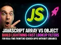JavaScript Array vs Object Build Lightning-Fast Lookup Filters