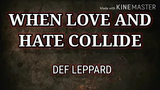 when love and hate collide lyrics def leppard