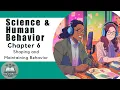 ABA Chapter Chat Science and Human Behavior - Chapter 6 Shaping and Maintaining Behavior