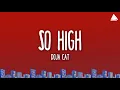 Download Lagu Doja Cat - So High (Lyrics)