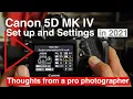 Canon 5d Mark iv Setup and Settings After 4 years of professional use