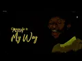 Aloe Blacc - My Way (Official Lyrics Video)