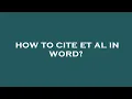 How to cite et al in word
