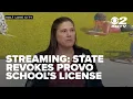 STREAMING Utah talks about license revocation for Provo Canyon School s Springville campus