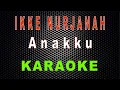 Lagu Ikke Nurjanah - Anakku (Karaoke) | LMusical