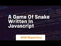 A game of snake written in javascript