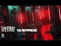 Tantrum Desire - Override