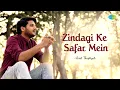 Lagu Zindagi Ke Safar Mein | Amit Thapliyal | Hindi Cover Songs | Saregama Open Stage | Hindi Songs