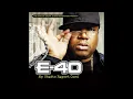 E-40 ft. Keak Da Sneak -Tell Me When to Go x Daboii ft. Slimmy B Crestside