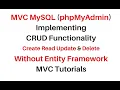 mvc crud mysql phpmyadmin create update delete c